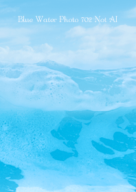 Blue Water Photo 702 Not AI