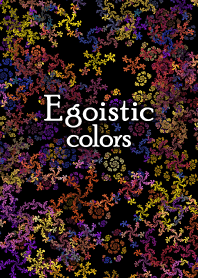 Egoistic colors [EDLP]