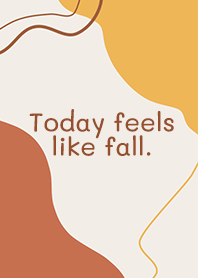 Today feels like fall