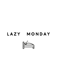 Lazy Monday