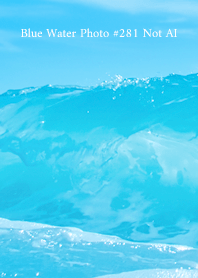 Blue Water Photo #281 Not AI