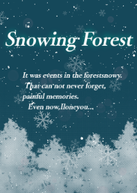 -Snowing Forest-