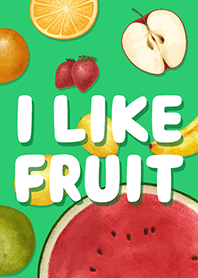 I like fruits