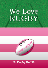 We Love Rugby (PINK & WHITE version)