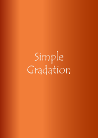 Simple Gradation -GlossyOrange 6-