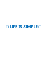 LIFE IS SIMPLE /blue