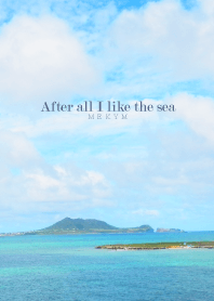 After all I like the sea-MEKYM 22