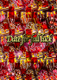 Date for fall luck