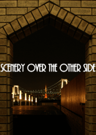 Scenery over the other side ver.2