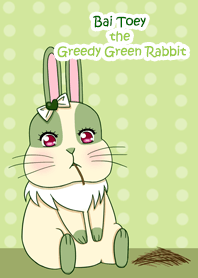 Bai Toey the Greedy Green Rabbit