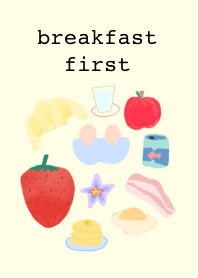 breakfast first <3
