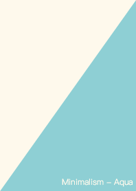 Minimalism - Aqua