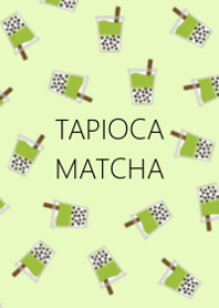 TAPIOCA -MATCHA-