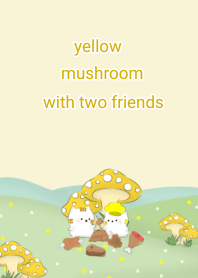 yellow mushroom with two friends