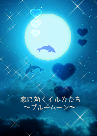 Dolphins that are effective in love.2.
