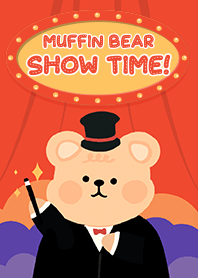 Muffin Bear: Show Time!