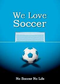 We Love Soccer (LIGHT BLUE)