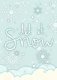 Let it Snow !