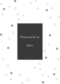Monochro dot