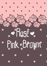 rose pink*brown