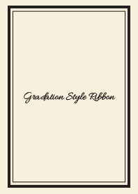 Gradation Style (Ribbon 11)