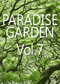 PARADISE GARDEN-7