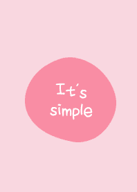 It's pink simple