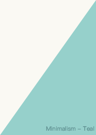 Minimalism - Teal