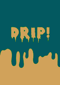 DRIP! 35