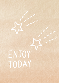 ENJOY TODAY !