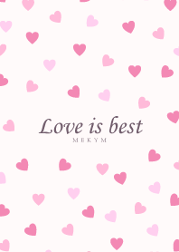 Love is best - PINK 9