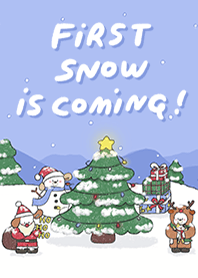 First Snow is coming