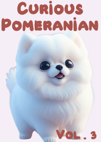 Curious Pomeranian VOL.3