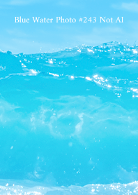 Blue Water Photo #243 Not AI