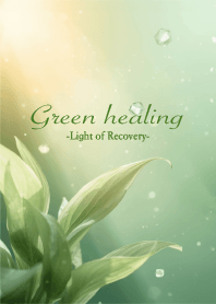 [YourBody Will ThankYou] Green Healing 2