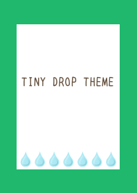 TINY DROP THEME-GREEN-WHITE