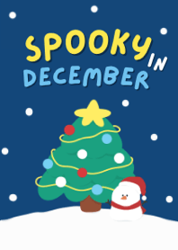 Spooky in December