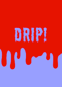 DRIP! THEME /4