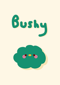 BUSHY (minimal B U S H Y)