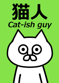 Cat-ish guy