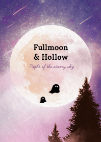 Full moon&Hollow