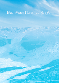Blue Water Photo 760 Not AI