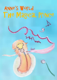 Anne's World - The Magical Prince