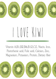 I love kiwi