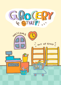 g r o c e r y  s t u f f * :-)