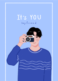It is u | boyfriend
