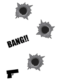 BANG BANG!!***