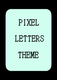PIXEL LETTERS THEME[LIGHT MINT]-BLACK
