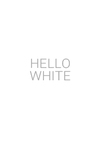 HELLO WHITE SIMPLE
