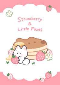 Strawberry & Little Foxes